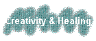 Creativity & Healing