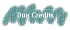 Due Credits