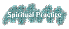 Spiritual Practice