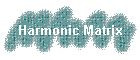 Harmonic Matrix