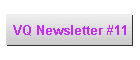 VQ Newsletter #11