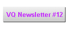 VQ Newsletter #12