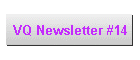 VQ Newsletter #14