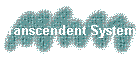Transcendent Systems