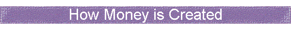 How Money is Created